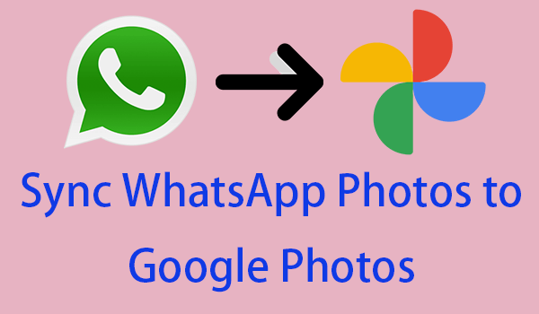 Sync WhatsApp Photos to Google Photos