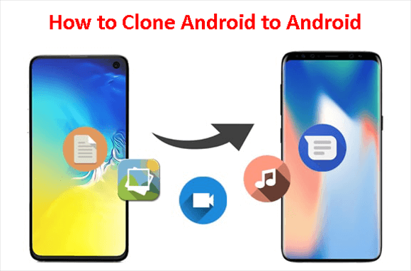 How to Clone Android to Android