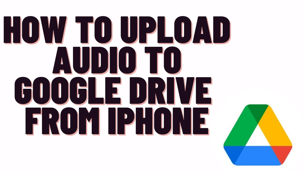 upload audio to google drive