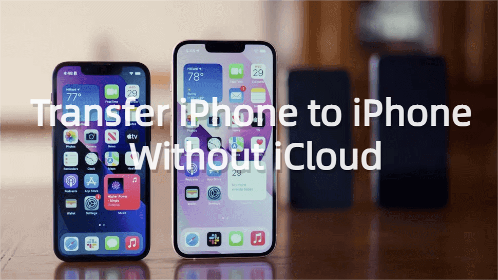 Transfer iPhone to iPhone Without iCloud