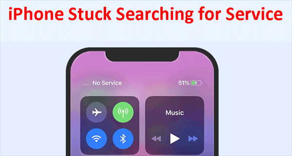 iPhone Stuck Searching for Service