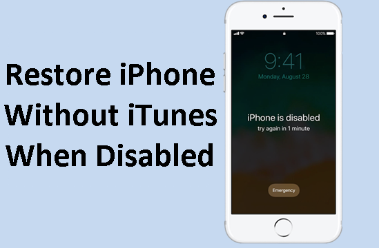 Restore iPhone Without iTunes When Disabled