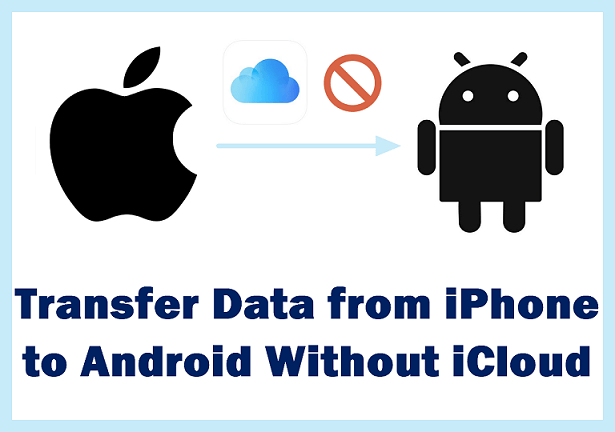 transfer data from iphone to android without icloud
