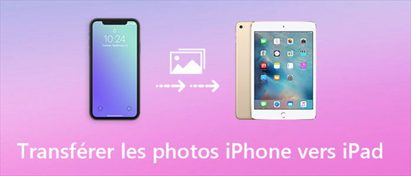transférer photos iphone vers ipad
